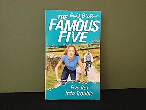 Seller image for Five Get into Trouble (The Famous Five) for sale by Bookwood