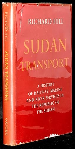 Seller image for SUDAN TRANSPORT. A HISTORY OF RAILWAY, MARINE AND RIVER SERVICES IN THE REPUBLIC OF THE SUDAN for sale by BLACK SWAN BOOKS, INC., ABAA, ILAB