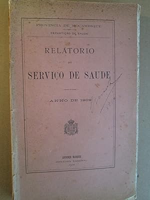 Relatorio do Servico de Saude : Anno de 1909