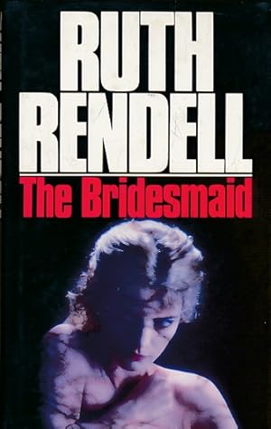 Seller image for The Bridesmaid for sale by Barter Books Ltd