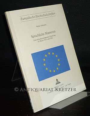 Bild des Verkufers fr Sprachliche Manieren. Eine sprachsoziologische Erhebung im Raum Trier und Eifel. Von Walter Schenker. (= Europische Hochschulschriften. Reihe 1: Deutsche Sprache und Literatur, Band 228). zum Verkauf von Antiquariat Kretzer