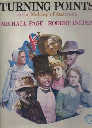 Seller image for TURNING POINTS, in the Making of Australia. for sale by Black Stump Books And Collectables