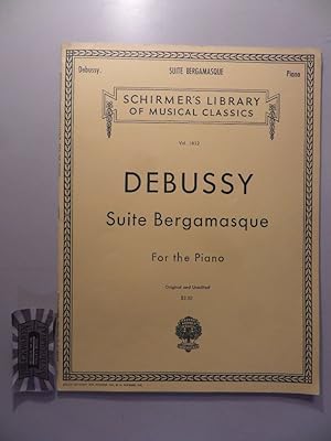 Bild des Verkufers fr Claude Debussy : Suite Bergamasque for the piano. Schirmer's library of musical classics - Vol. 1812. zum Verkauf von Druckwaren Antiquariat