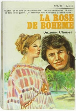 Image du vendeur pour La Rose de Bohme (Collection Belle Hlne) mis en vente par crealivres