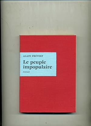 Seller image for LE PEUPLE IMPOPULAIRE . Roman .Postface de Vercors for sale by Librairie CLERC