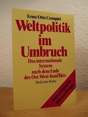 Imagen del vendedor de Weltpolitik im Umbruch. Das internationale System nach dem Ende des Ost-West-Konflikts a la venta por Antiquariat Weber