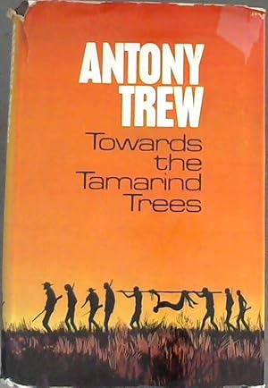 Seller image for Towards the Tamarind Trees for sale by Chapter 1