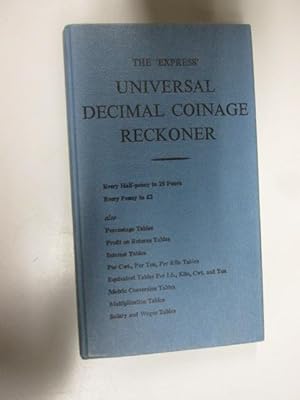 Seller image for The 'Express'universal decimal coinage reckoner for sale by Goldstone Rare Books