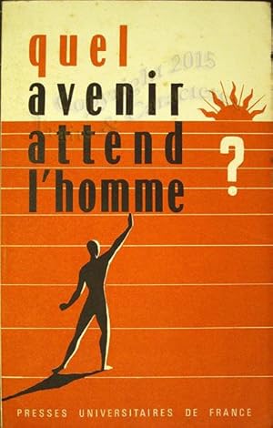 Quel avenir attend l'homme?