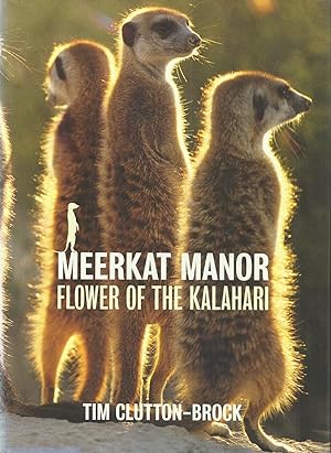 Bild des Verkufers fr Meerkat Manor - Flower of the Kalahari zum Verkauf von Chaucer Head Bookshop, Stratford on Avon