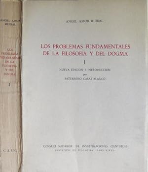 Imagen del vendedor de Los problemas fundamentales de la Filosofa y del Dogma. Nueva edicin e introduccin de Saturnino Casas Blanco. [Obras Completas de Angel Amor Ruibal, I]. a la venta por Hesperia Libros