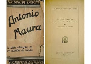Imagen del vendedor de Antonio Maura. La vida ejemplar de un hombre de Estado. a la venta por Hesperia Libros