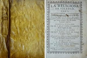 Seller image for La Religiosa en Soledad. Obra en que se expone a las religiosas el modo de emplearse con fruto en los Exercicios Espirituales de San Ignacio de Loyola, y puede tambien servir a qualquiera Persona que desee reformar con este medio su proprio Espritu. Traducida en espaol por el Padre Martin Prez de Culla. for sale by Hesperia Libros