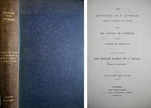 Imagen del vendedor de The Epistles of S. Cyprian, Bishop of Carthage and Martyr, with the Council of Carthage on the Baptism of Heretics. To which are added the Extant Works of S. Pacian, Bishop of Barcelona. With notes and indices. Preface by E. B. P. a la venta por Hesperia Libros