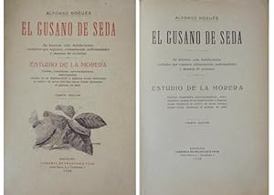 Imagen del vendedor de El Gusano de Seda. Su historia, cra, habitaciones, cuidados que requiere, alimentacin, enfermedades y manera de evitarlas. Estudio de la morera: cultivo, trasplantes, aprovechamiento, enfermedades, causas de su degeneracin y algunas notas referentes al cultivo de otros rboles cuyas hojas alimentan al gusano de seda. a la venta por Hesperia Libros