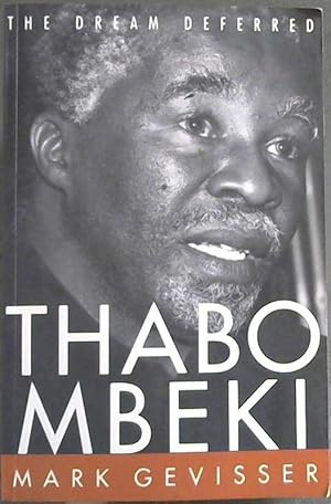 Immagine del venditore per Thabo Mbeki, The Dream Deferred venduto da Chapter 1