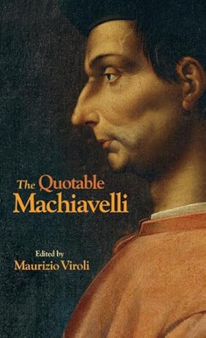 Seller image for Quotable Machiavelli for sale by GreatBookPrices