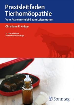 Immagine del venditore per Praxisleitfaden Tierhomopathie : Vom Arzneimittelbild zum Leitsymptom venduto da AHA-BUCH GmbH