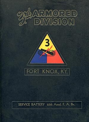 3rd Armored Division, Fort Knox, KY., Service Battery 65th Armd. F. A. Bn.