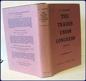 THE TRADES UNION CONGRESS, 1868-1921