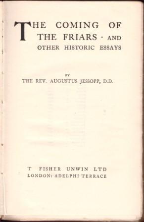 Immagine del venditore per The Coming of the Friars and Other Historic Essays. (Unwin's Cabinet Library). venduto da Richard V. Wells ABA, ILAB