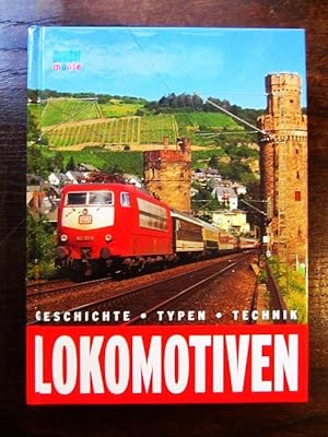 Seller image for Lokomotiven. Geschichte   Typen   Technik for sale by Rudi Euchler Buchhandlung & Antiquariat