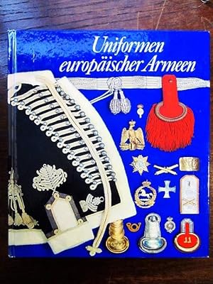 Seller image for Uniformen europäischer Armeen. Farbtafeln von Ralf Swoboda for sale by Rudi Euchler Buchhandlung & Antiquariat