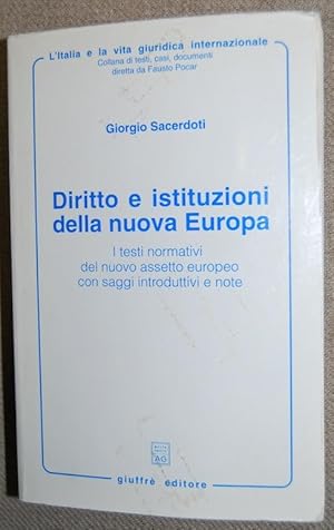 Seller image for DIRITTO E ISTITUZIONI DELLA NUOVA EUROPA. I testi normativi del nuovo assetto europeo con saggi introduttivi e note for sale by Fbula Libros (Librera Jimnez-Bravo)