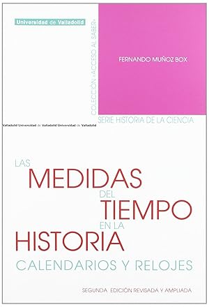 Imagen del vendedor de Medidas Del Tiempo En La Historia, Las. Calendarios Y Relojes. Segunda Edicin Revisada Y Ampliada a la venta por Imosver