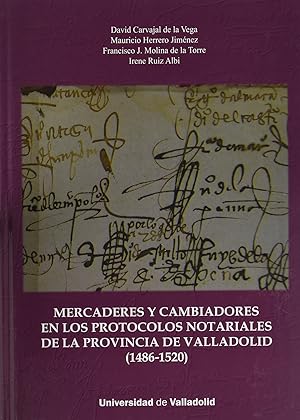 Bild des Verkufers fr Mercaderes Y Cambiadores En Los Protocolos Notariales De La Provincia De Valladolid (1486-1520) zum Verkauf von Imosver