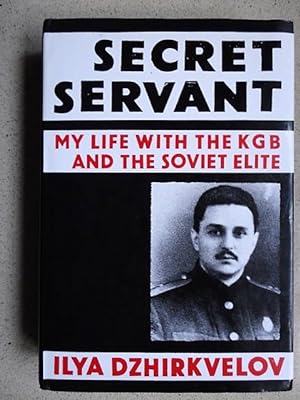 Imagen del vendedor de Secret Servant: My Life with the K. G. B. a la venta por Weysprings Books, IOBA, PBFA