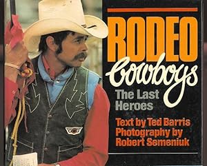 Seller image for RODEO COWBOYS: THE LAST HEROES. for sale by Capricorn Books