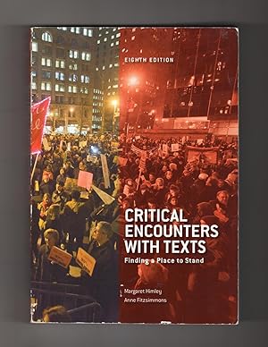 Critical Encounters with Texts: Finding a Place to Stand. 2012 Eighth Edition