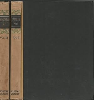 Eastern Art An Annual: Volume II and III, 1930, 1931 by Warner, Langdon; Jayne, Horace H. F. [ Ed...
