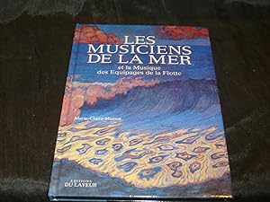 Bild des Verkufers fr LES MUSICIENS DE LA MER Et La Musique Des Equipages De La Flotte zum Verkauf von librairie ESKAL
