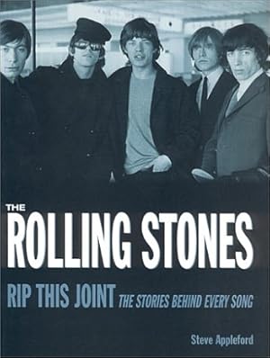 Bild des Verkufers fr The Rolling Stones. Rip this Joint. The stories behind every song. zum Verkauf von Antiquariat A. Suelzen