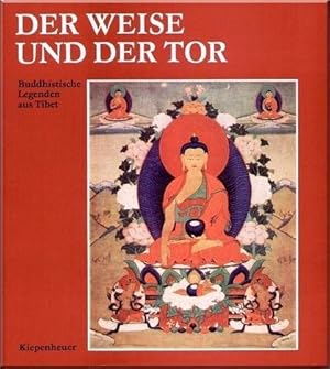 Bild des Verkufers fr Der Weise und der Tor. Buddhistische Legenden. zum Verkauf von Antiquariat A. Suelzen