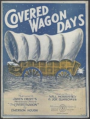 Image du vendeur pour Covered Wagon Days. mis en vente par Antiquariat A. Suelzen