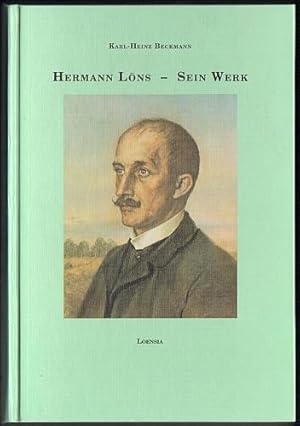 Hermann Löns - Sein Werk. Prodromus zu einer umfassenden Löns-Bibliographie. Eine Auswahlbibliogr...