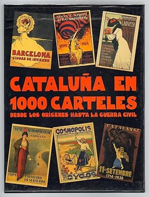 Cataluna en 1000 Carteles - desde los origenes hasta la guerra civil.