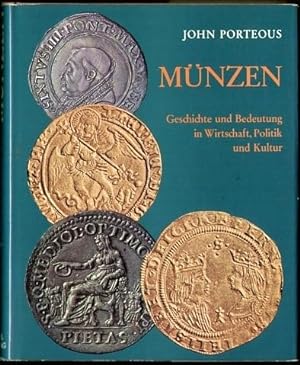 Münzen. Geschichte und Bedeutung in Wirtschaft, Politik und Kultur.