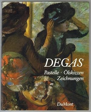 Seller image for Degas. Pastelle, lskizzen, Zeichnungen. for sale by Antiquariat A. Suelzen