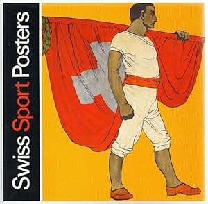 Image du vendeur pour Swiss Sport Posters. Historischer Querschnitt durch die besten Wettkampfplakate der Schweiz. mis en vente par Antiquariat A. Suelzen