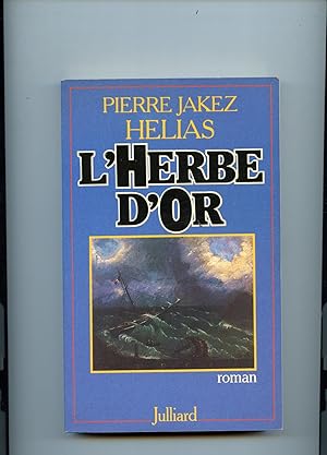 Image du vendeur pour L'HERBE D'OR. Roman. mis en vente par Librairie CLERC