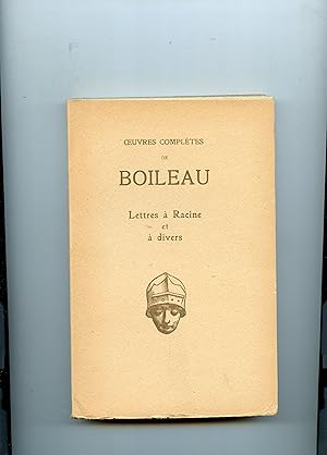 Bild des Verkufers fr LETTRES A RACINE ET A DIVERS. Texte tabli et prsent par Charles H. Boudhors zum Verkauf von Librairie CLERC