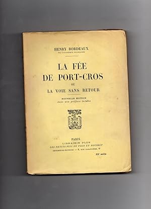 Seller image for LA FE DE PORT CROS OU LA VOIE SANS RETOUR. Nouvelle dition avec une prface indite. for sale by Librairie CLERC