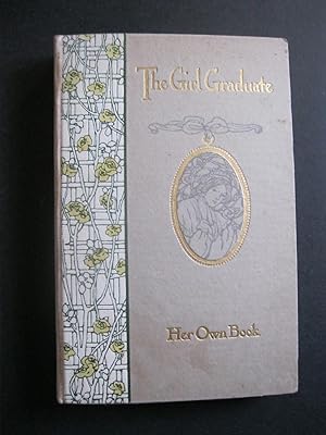 Bild des Verkufers fr THE GIRL GRADUATE Her Own Book zum Verkauf von The Book Scot