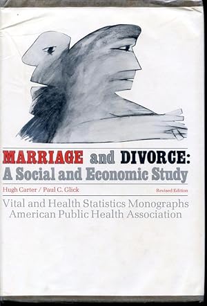 Immagine del venditore per Marriage and Divorce : A Social and Economic Study - Vital and Health Statistics Monographs American Public Health Association - Revised Edition venduto da Librairie Le Nord