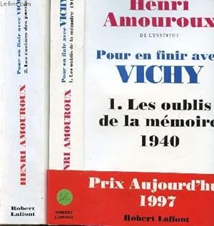 Image du vendeur pour POUR EN FINIR AVEC VICHY - 2 VOLUMES - TOMES I+II - LES OUBLIS DE LA MEMOIRE 1940 - LES RACINES DES PASSIONS 1940-1941 mis en vente par Le-Livre