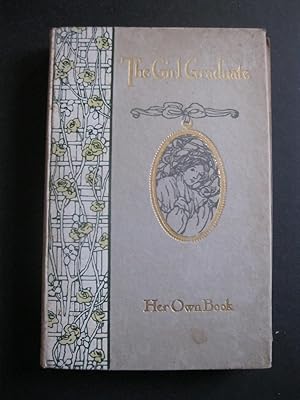 Seller image for THE GIRL GRADUATE Her Own Book for sale by The Book Scot